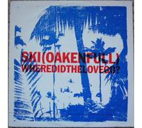 Ski Oakenfull - Where Did The Love Go [Vinilo]