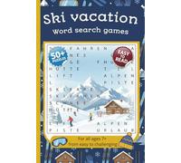Ski Vacation: Word search games: 50 + puzzles | Easy to read | for all ages 7+ | LARGE Print | From easy to challenging | Brain training for Kids, ... Series to Discover, Learn, Relax & have FUN)