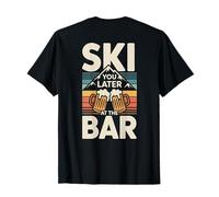 Ski You Later At The Bar Esquí Cabaña de Esquí Apres Ski Camiseta