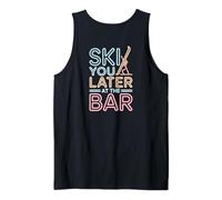Ski You Later At The Bar Esquí Cabaña de Esquí Apres Ski Camiseta sin Mangas