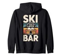 Ski You Later At The Bar Esquí Cabaña de Esquí Apres Ski Sudadera con Capucha