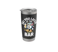 Ski You Later At The Bar Esquí Cabaña de Esquí Apres Ski Vaso térmico de acero inoxidable de doble pared