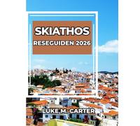 SKIATHOS RESEGUIDEN 2026 (Travel Book)