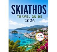 Skiathos Travel Guide 2026