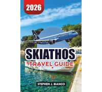 SKIATHOS TRAVEL GUIDE 2026: Where to Stay, Top Attractions, Beaches & Perfect Itinerary