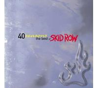 Skid Row - 40 Seasons: The Best Of Skid Row