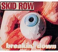 Skid Row (80s) - Breakin' down (1995, plus Demo Versions of 'Firesign', 'Frozen')