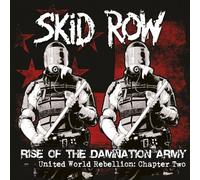 Skid Row - Rise Of The Damnation Army: United World Rebellion: Chapter Two