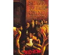 Skid Row - Slave to The Grind