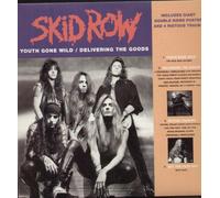 SKID ROW (US ROCK GROUP) - Youth Gone Wild / Delivering The Goods