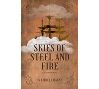 Skies of Steel and Fire