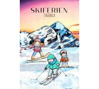 Skiferien Tagebuch - winterliches Aktivbuch für die Sportferien Cover Piste: Eintrageseiten für 7 Tage, Suchbilder, Malen, Labyrinthe und Leiterspiel (Kindertraum Werkstatt Winterspass)