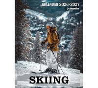 Skiing Calendar 2026 - 2027: High-Altitude Thrills and Snow-Covered Adventure Framed in a Bold, Energetic Alpine Photography Experience
