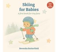 Skiing for Babies: A first book for tiny fans (0-12 months)