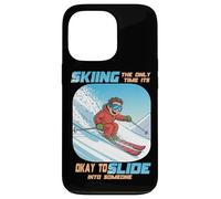 Skiing The Only Time it is Okay to Slide into Someone Carcasa para iPhone 13 Pro