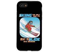 Skiing The Only Time it is Okay to Slide into Someone Carcasa para iPhone SE (2020) / 7/8