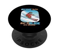 Skiing The Only Time it is Okay to Slide into Someone PopSockets PopGrip Adhesivo