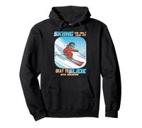 Skiing The Only Time it is Okay to Slide into Someone Sudadera con Capucha