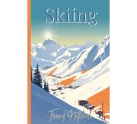 Skiing travel notebook: 120 ruled pages with date section
