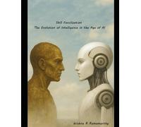 Skill Fossilization -The Evolution of Intelligence in the Age of AI (The Cognitive Renaissance Series - Rewiring Intelligence for an AI-Driven World)