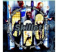 Skillet - Hey You I Love Your Soul