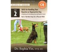 Skills for Handling Your Reactive or Hyperactive Dog: A Workbook for Developing Focus and Impulse Control, Part 2: The Next Steps for a Pleasant Walk [Alemania] [DVD]