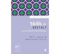 Skills in Gestalt Counselling & Psychotherapy (Skills in Counselling & Psychotherapy Series)