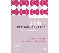 Skills in Person-Centred Counselling & Psychotherapy Third Edition (Skills in Counselling & Psychotherapy Series)