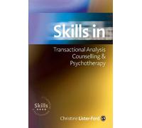 Skills in Transactional Analysis Counselling & Psychotherapy (Skills in Counselling & Psychotherapy Series)