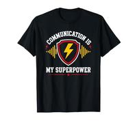 Skills Teamwork Quote Communication Is My Superpower Camiseta
