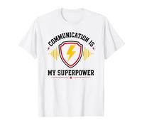 Skills Teamwork Quote Communication Is My Superpower Camiseta