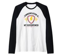 Skills Teamwork Quote Communication Is My Superpower Camiseta Manga Raglan