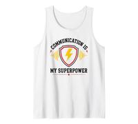 Skills Teamwork Quote Communication Is My Superpower Camiseta sin Mangas