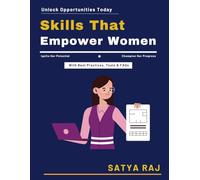 Skills That Empower Women: Global Knowledge Economy | Women in Tech Leadership | Entrepreneurial Women | Building Confidence Women | Sustainable Personal Success