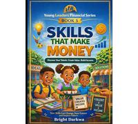 Skills That Make Money (The Young Leaders Financial Series)