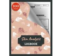 Skin Analysis Logbook: 96 Skincare Consultation Forms for Estheticians & Beauty Studios | Table of Contents Included, 100 Pages