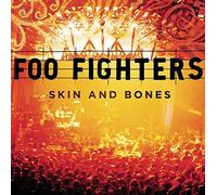 Skin And Bones by Foo Fighters (2006-11-07)