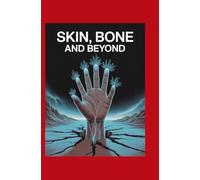 Skin, Bone, and Beyond: Practical Approaches to Common and Critical External Disorders