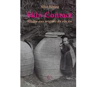 Skin Contact: Voyage aux origines du vin nu