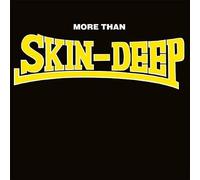 Skin Deep - More Than
