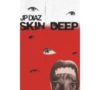 Skin Deep: Tales of the Body and the Broken