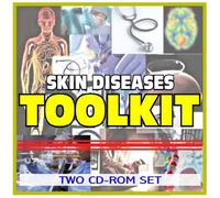 Skin Disease and Dermatology Toolkit - Comprehensive Medical Encyclopedia with Treatment Options, Clinical Data, and Practical Information (Two CD-ROM Set)