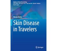 Skin Disease in Travelers (Updates in Clinical Dermatology)