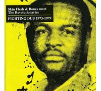 Skin Flesh & Bones M - Fighting Dub 1975-1979