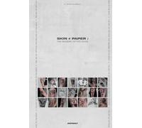 Skin Not Paper: The Modern Tattoo Guide: The Art of Tattoos That Belong to the Body