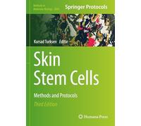 Skin Stem Cells: Methods and Protocols: 2849 (Methods in Molecular Biology)
