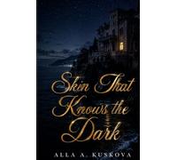 Skin That Knows the Dark: Book Two of the Skin Series: A Dark Mafia Romantic Drama