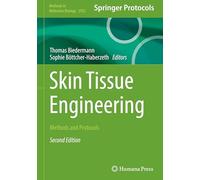 Skin Tissue Engineering: Methods and Protocols: 2922 (Methods in Molecular Biology)