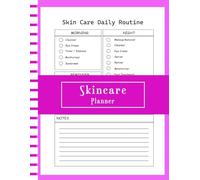 Skincare Planner: Track Your Skincare Routine, Product Use & Skin Progress for Healthy, Glowing Skin