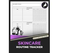 Skincare Routine Tracker: Morning and Evening Beauty Planner Journal for Radiant Skin Health | Skin-care Log Book
